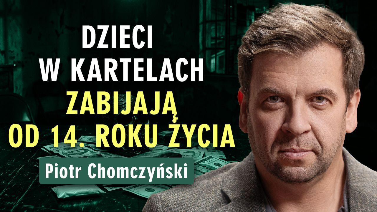 Miniatura odcinka Prześwietlenie z Piotrem Chomczyńskim: Dzieci w kartelach zabijają od 14. roku życia